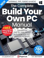 Build Your Own PC The Complete Manual